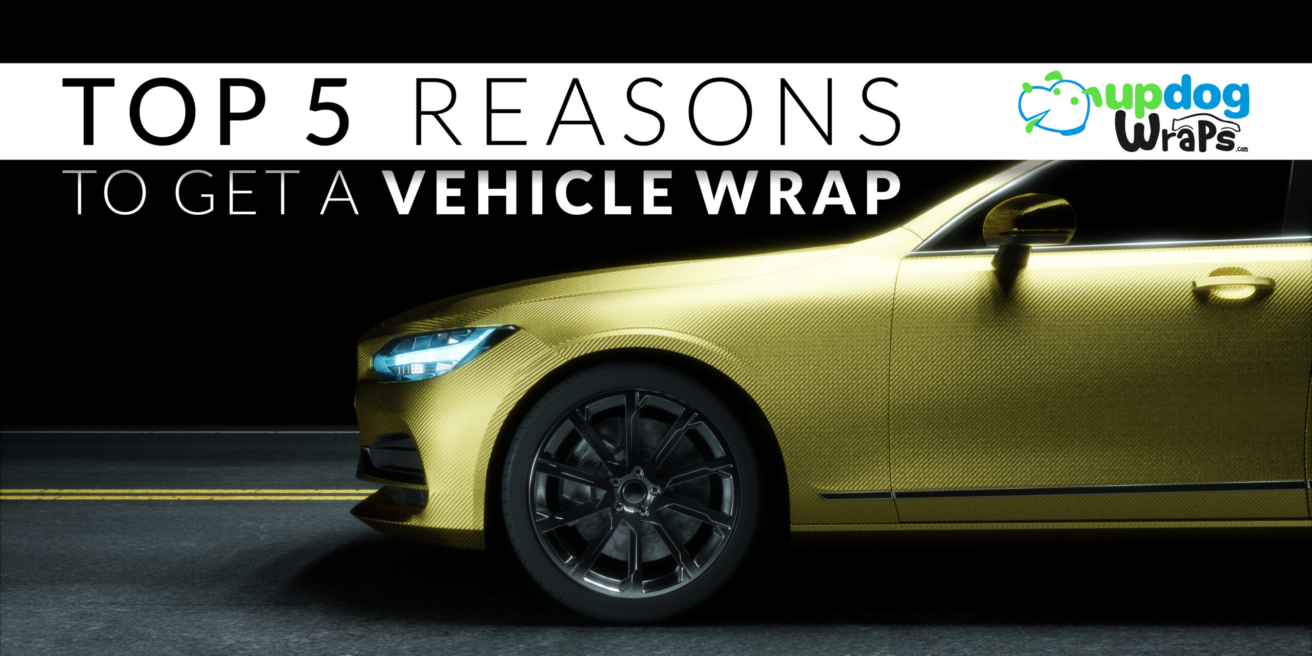 5 Good Reasons to Wrap Your Vehicle